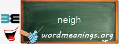 WordMeaning blackboard for neigh